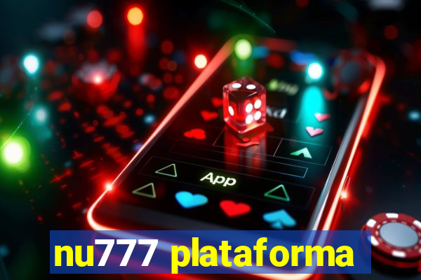 nu777 plataforma